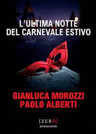 L'ultima notte del carnevale estivo